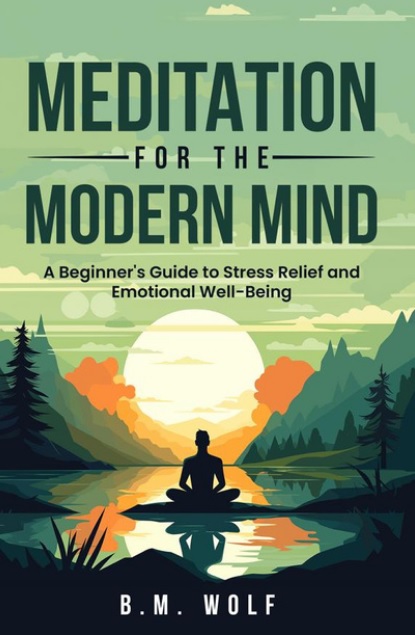 Meditation for the Modern Mind